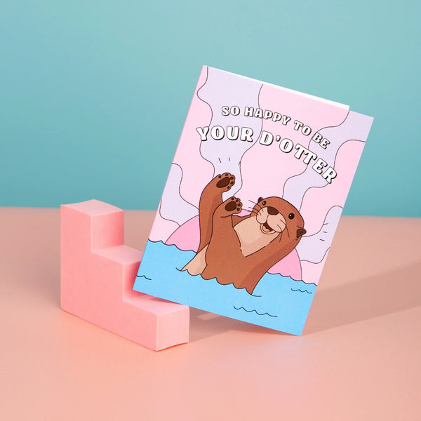 Happy To Be Your D-Otter | Father's Day