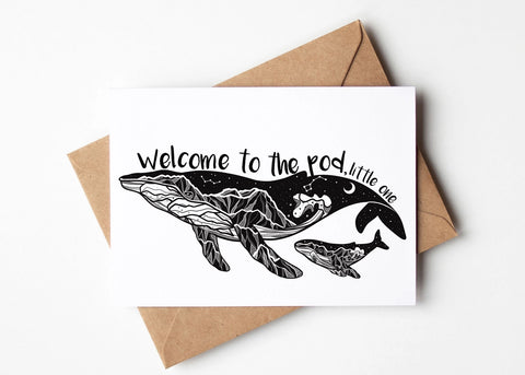 Welcome To the Pod, Little One; Greeting Card