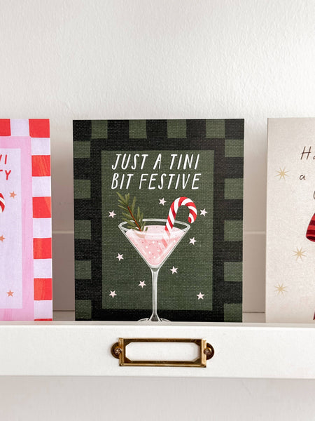 Just A Tini Bit Festive Christmas Card