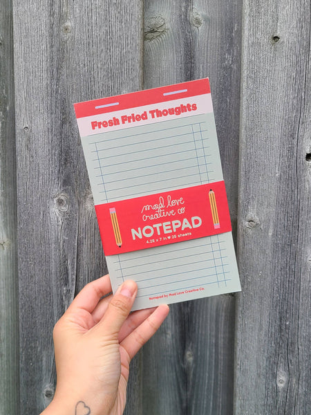 Fresh Fried Thoughts Notepad