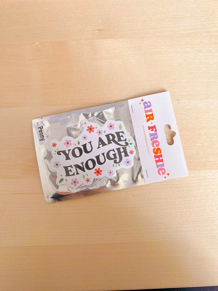 You Are Enough Car Air Freshener (Peony Scent)